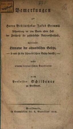 Bemerkungen zu Jac. Grimm's Abhandlung ... betitelt Literatur der altnordischen Gesetze ...
