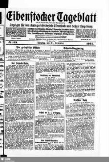 Eibenstocker Tageblatt : Anzeiger für den Amtsgerichtsbezirk Eibenstock und dessen Umgebung, umfassend die Ortschaften Eibenstock, Blauenthal, Carlsfeld, Hundshübel, Neuheide, Oberstützengrün, Schönheide, Schönheiderhammer, Sosa, Unterstützengrün, Wildenthal, Wilzschhaus, Wolfsgrün usw