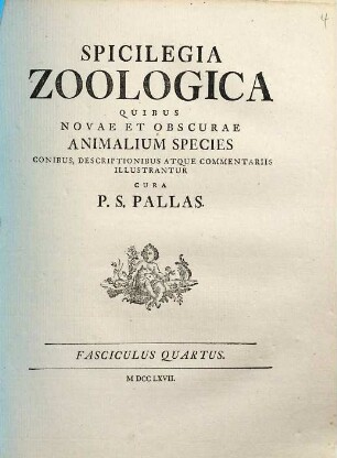Spicilegia Zoologica : Quibus Novae Imprimis Et Obscurae Animalium Species Iconibus, Descriptionibus Atque Commentariis Illustrantur, Fasciculus Quartus