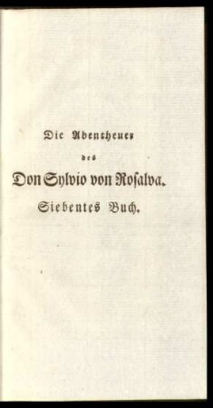 Die Abentheuer des Don Sylvio von Rosalva. Siebentes Buch