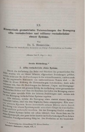 XX. Kinematisch - geometrische Untersuchungen der Bewegung affin - veränderlicher und collinear - veränderlicher ebener Systeme.