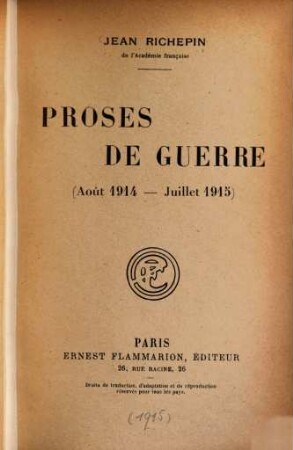 Proses de guerre : août 1914 - juillet 1915