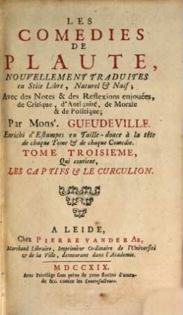 Les Comédies de Plaute : [Divisées En Dix Tomes], 3. Qui contient Les Captifs et Le Curculion