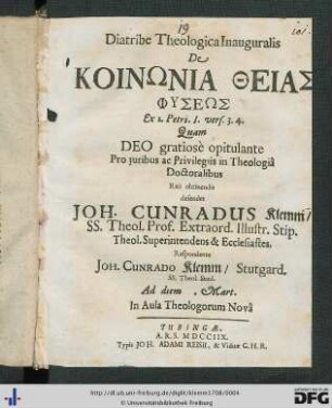 Diatribe Theologica Inauguralis De Koinōnia Theias physeōs Ex 2. Petri. 1. vers. 3. 4.
