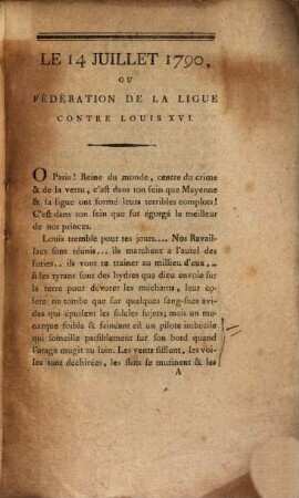 Le quatorze juillet 1790 : ou la fédération de la ligue contre Louis XVI.