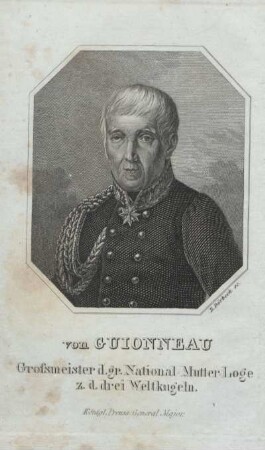von Guionneau Großmeister d. gr. National-Mutter-Loge z. d. drei Weltkugeln.