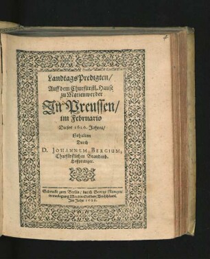 LandtagsPredigten : Auff dem Churfürstl. Hause zu Marienwerder In Preussen/ im Februario Dieses 1626. Jahres/ Gehalten
