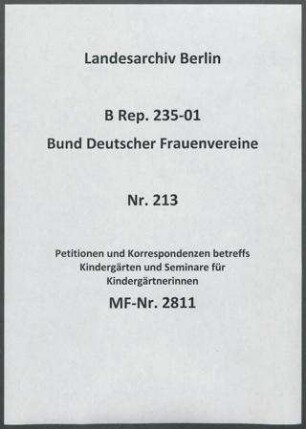 Petitionen und Korrespondenzen betreffs Kindergärten und Seminare für Kindergärtnerinnen