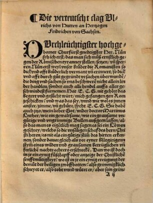 Die verteütscht Clag Ulrichs von Hutten an Hertzog Fridrichen zu Sachsen, des heiligen Ro. Reichs Ertzmarschalck und Churfürsten, Landtgraven in Türingen und Marckgraven zu Meissen