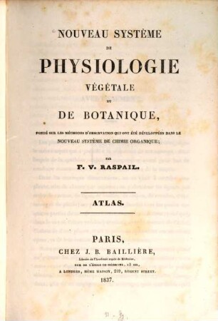 Nouveau système de physiologie végétale et de botanique : fondé sur les méthodes d'observation, qui ont été développées dans le nouveau système de chimie organique, accompagné d'un Atlas de 60 planches d'analyses. 3, Atlas