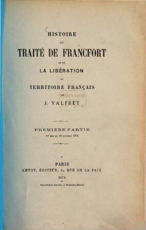 Histoire du traité de Francfort et de la libération du territoire français, 1. 1er mai au 12 octobre 1871