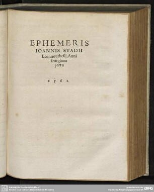 EPHEMIS IOANNIS STADII Leonnouthesij, Anni à virgineo partu 1561.