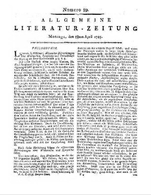 Allgemeines Verzeichniß der Bücher, welche in der Frankfurter und Leipziger Ostermesse des ... Jahres entweder ganz neu gedruckt, oder sonst verbessert wieder aufgelegt worden sind, auch inskünftige noch herauskommen sollen. Leipzig: Weidmanns Erben und Reich [1785]