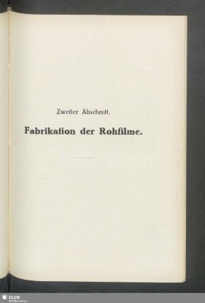 Zweiter Abschnitt, Fabrikation der Rohfilme