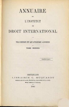 Annuaire : = Yearbook / Institute of International Law. 3/4. 1880, T. 2