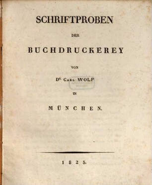 Schriftproben der Buchdruckerey von Carl Wolf