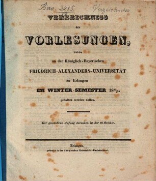 Verzeichniss der Vorlesungen, welche an der Königlich Bayerischen Friedrich-Alexanders-Universität Erlangen ... gehalten werden sollen. 1835/36. WS.