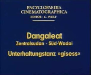 Dangaleat (Zentralsudan, Süd-Wadai) - Unterhaltungstanz »gisess«