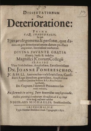 Dissertationum De Deterioratione: Prima Eaq. Inauguralis : In qua Eius prolegomena & personae, quae damnum per deteriorationem datum praestare coguntur, brevissime traduntur