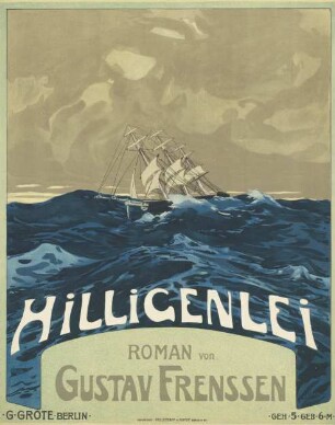 Hilligenlei. Roman von Gustav Frenssen