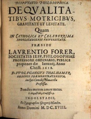 Dispvtatio Philosophica De Qvalitatibus Motricibvs, Gravitate Et Levitate