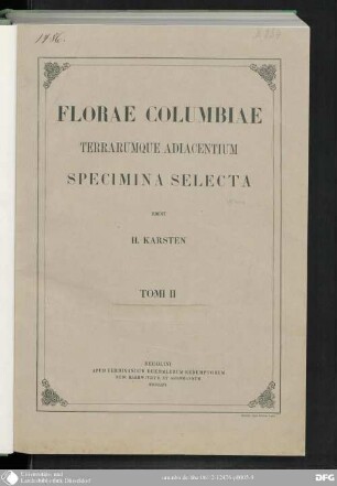 2: Florae Columbiae terrarumque adiacentium specimina selecta in peregrinatione duodecim annorum observata delineavit et descripsit