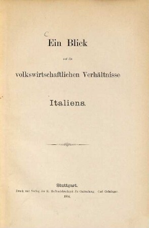 Ein Blick auf die volkswirthschaftlichen Verhältnisse Italiens