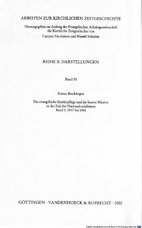 Die evangelische Kinderpflege und die Innere Mission in der Zeit des Nationalsozialismus : Mobilmachung der Gemeinden. 2, 1937 bis 1945 : Rückzug in den Raum der Kirche