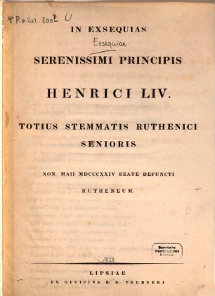 In exsequias serenissimi principis Henrici LIV. totius stemmatis Ruthenici senioris