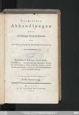 Erste Sammlung: Vermischte Abhandlungen über wichtige Gegenstände der theologischen Gelehrsamkeit