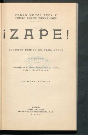 ¡Zape! : juguete cómico en tres actos : original
