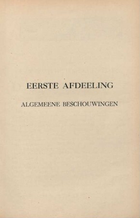 Eerste afdeeling algemeene beschouwingen