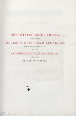 Abbreviatio institutionum ... curante Friderico Patetta