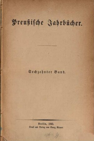 Preußische Jahrbücher. 16. 1865