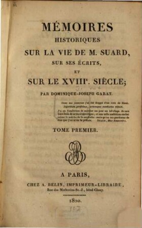 Mémoires historiques sur la vie de M. Suard, sur ses écrits, et sur le XVIIIe siècle, 1
