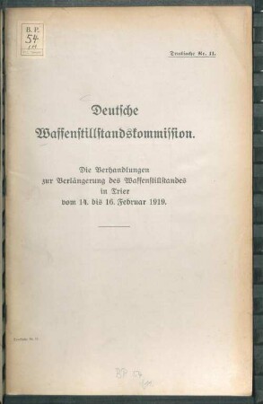 Die Verhandlungen zur Verlängerung des Waffenstillstandes in Trier vom 14. bis 16. Februar 1919