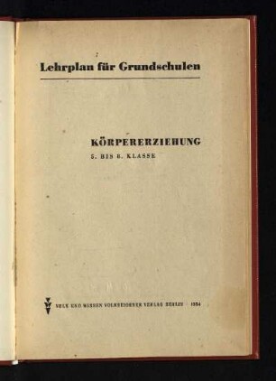 1954: Körpererziehung : 5. bis 8. Schuljahr