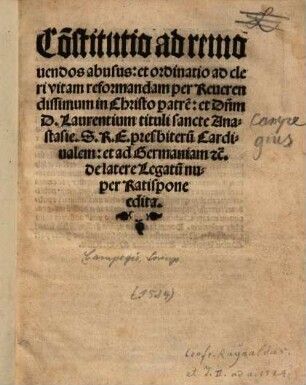 Co[n]stitutio ad remouendos abusus: et ordinatio ad cleri vitam reformandam