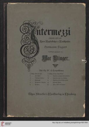 Intermezzi : componirt, radirt und Herrn Kupferstecher und Kunsthändler Hermann Sagert dankbar zugeeignet von Max Klinger
