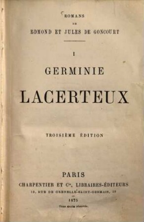 Romans de Edmond et Jules de Goncourt, I