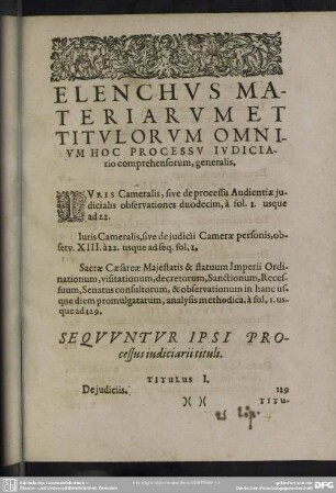 Elenchus Materiarum Et Titulorum Omnium Processus Iudiciario comprehensorum, generalis