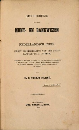 Geschiedenis van het munt- en bankwezen van Nederlandsch Indie, sedert de herstelling van het Nederlandsch gezag in 1816