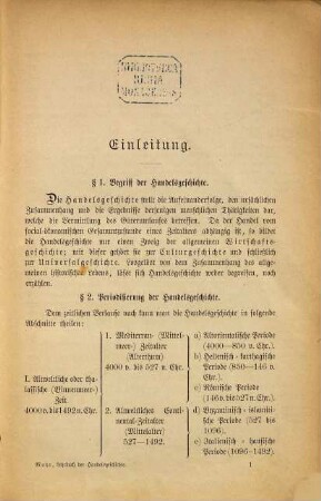 Lehrbuch der Handelsgeschichte auf Grundlage der Wirtschafts- und Socialgeschichte : mit einem bibliographischen Anhange ; Mit Erlaß des hohen k. k. Ministeriums für Cultus und Unterricht vom 1. Oktober 1894, Z. 17.263, zum Unterrichtsgebrauche an höheren Handelslehranstalten (Handelsakademien) allgemein zugelassen