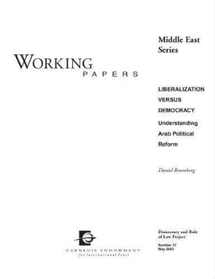 Liberalization versus democracy: understanding arab political reform