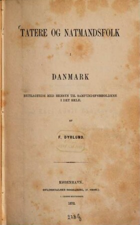 Tatere og Natmandsfolk i Danmark : betragtede med Hensyn til Samfundsforholdene i det hele