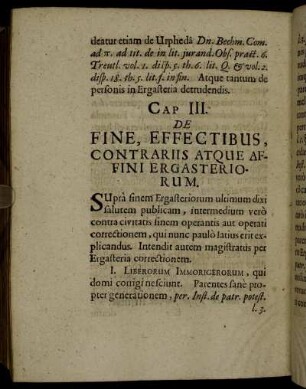 Cap. III. De Fine, Effectibus, Contrariis Atque Affini Ergasteriorum.