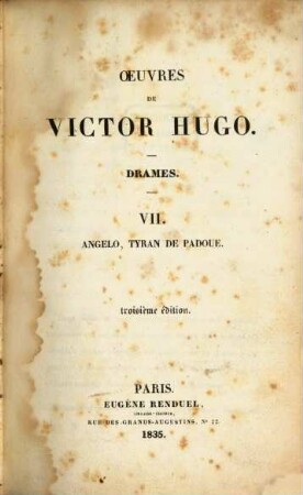 Oeuvres complètes : drames, 7. Angelo, tyran de Padoue