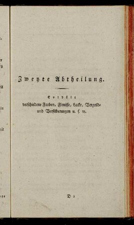 Zweyte Abtheilung. Enthält verschiedene Farben, Firnisse, Lacke, Vergold- und Versilberungen u. f. m.