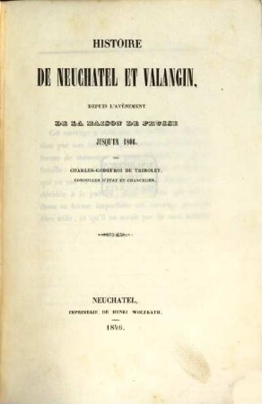 Histoire de Neuchatel et Valangin, depuis l'avènement de la maison de Prusse jusqu'en 1806