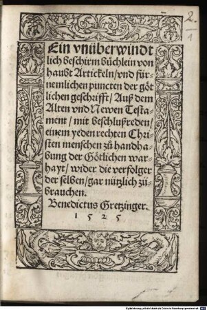 Ein unüberwindtlich Beschirmbüchlin von haupt Artickeln und fürnehmlichen punkten der göttlichen geschrifft